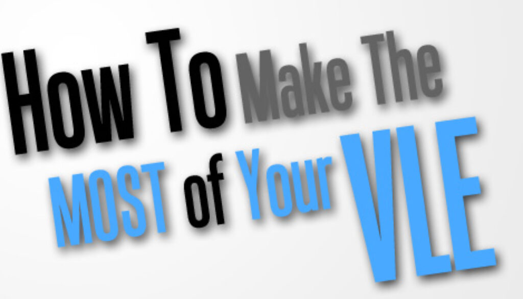 How To Make The Most Of Your VLE by Xelium